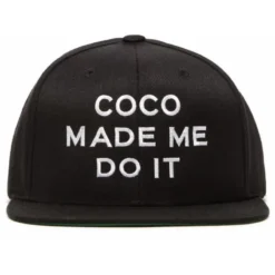 Casquette Snapback - COCO MADE ME DO IT